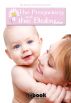 The Pregnancy and the Baby by My Ebook Publishing House