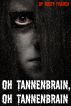 Oh Tannenbrain, Oh Tannenbrain: A FREE Living Dead Christmas Poem by Rusty Fischer by Rusty Fischer