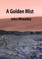 Cover for 'A Golden Mist'