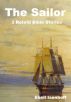 The Sailor: 3 Retold Bible Stories by Shell Isenhoff