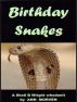 Birthday Snakes by Ann Morven