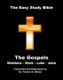 The Easy Study Bible: The Gospels by Trennis E. Killian