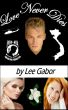 Love Never Dies by Lee Gabor