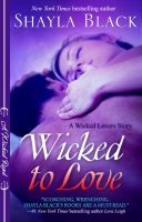 Cover for 'Wicked To Love - A Wicked Lovers Novella'