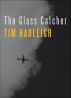 The Glass Catcher by Tim Hadleigh