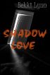 Shadow Love by Bekki Lynn