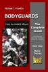 Bodyguards - How to protect others - Basic Course by Michael J. Franklin