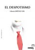 El Despotismo by Alberto JimÃ©nez Ure