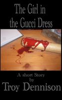 Cover for 'The Girl in the Gucci Dress'