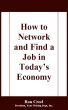 How to Network and Find a Job in Todayâ€™s Economy by Ron Creel