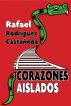 Corazones aislados by Rafael Rodr&iacute;guez Casta&ntilde;eda