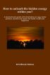 How to unleash the hidden energy within you? by M.S.Hitesh Mohan 
