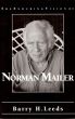 The Enduring Vision of Norman Mailer by Barry Leeds