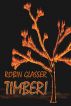 Timber! by Robin Glasser