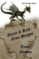 Cover for 'Aaron & Keja: Time Dragon (Orgarlan Saga: Book 1)'