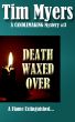 Death Waxed Over (Book 3 in the Candlemaking Mysteries) by Tim Myers