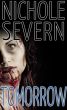 Tomorrow by Nichole  Severn