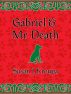 Gabriel & Mr. Death by Susan Kroupa