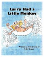 Cover for 'Larry Had a Little Monkey'
