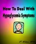 How to Deal with Hypoglycemia Symptoms by Fern Kuhn