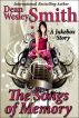 The Songs of Memory: A Jukebox Story Romance by Dean Wesley Smith
