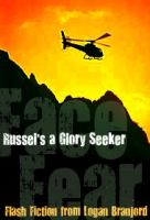 Face Fear: Russel's a Glory Seeker cover