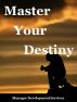 Master Your Destiny by Manager Development Services