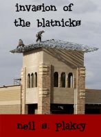 Cover for 'Invasion of the Blatnicks'