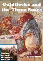 Cover for 'Goldilocks and the Three Bears - Another Grandma Chatterbox Fairy Tale'