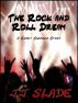 The Rock and Roll Dream (A Short Success Story) by JJ Slade