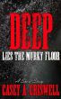 Deep Lies the Murky Floor - A Short Story by Casey Criswell