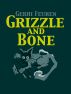 Grizzle and Bone by Gerhi Feuren