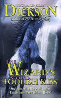 Cover for 'The Wizard's Second Foolish Kiss'