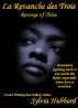 La Revanche des Trois (Revenge of Three) by Sylvia Hubbard