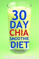 Cover for '30 Day Chia Smoothie Diet'