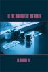 In The Midnight Of His Heart by Al Bruno III