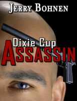 Cover for 'Dixie Cup Assassin'