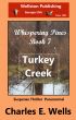Turkey Creek (Whispering Pines Book 7) by Charles Wells