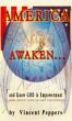 AMERICA,... Awaken: and Know That GOD is Empowerment by vincent peppers