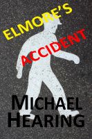 Cover for 'Elmore's Accident'