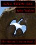 Kill Them All: The Heretic's Secret Book 2 by John Wilson