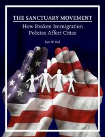 Cover for 'The Sanctuary Movement: How Broken Immigration Policies Affect Cities'