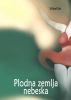 Plodna zemlja nebeska by Wirbel Bet