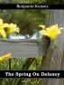 The Spring On Delaney by Benjamin Kensey