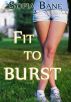 Fit to Burst by Sofia Bane