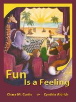 Cover for 'Fun Is A Feeling'