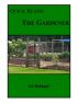 Quick Reads: The Gardener by Ed Rehkopf