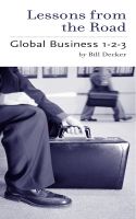 Cover for 'Lessons From the Road; Global Business 1-2-3'
