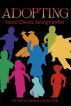 Adopting: Sound Choices, Strong Families by Patricia Irwin Johnston