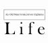 An Old Man From Jersey Explains Life by Travis Haan